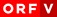 ORF V 18 Logo im Text web