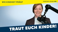 #32 Selbstwirksamkeit: Wie können wir (Kinder-)Ängsten entgegentreten?
